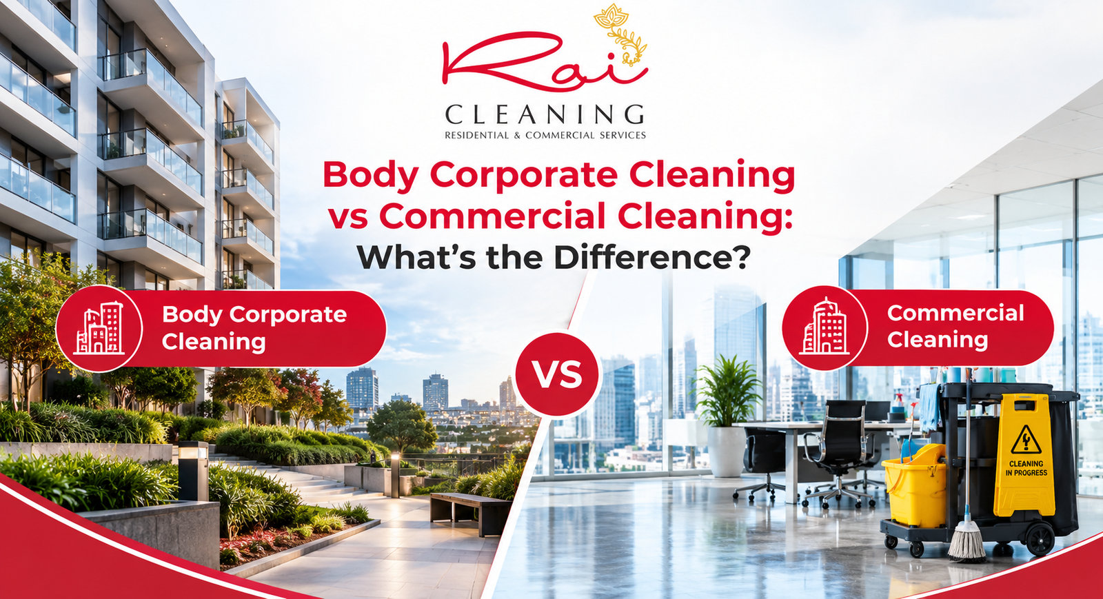 Body Corporate Cleaning vs Commercial Cleaning